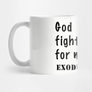 Bible Verse | God Fights For Me (Black) | Christian Gift Mug